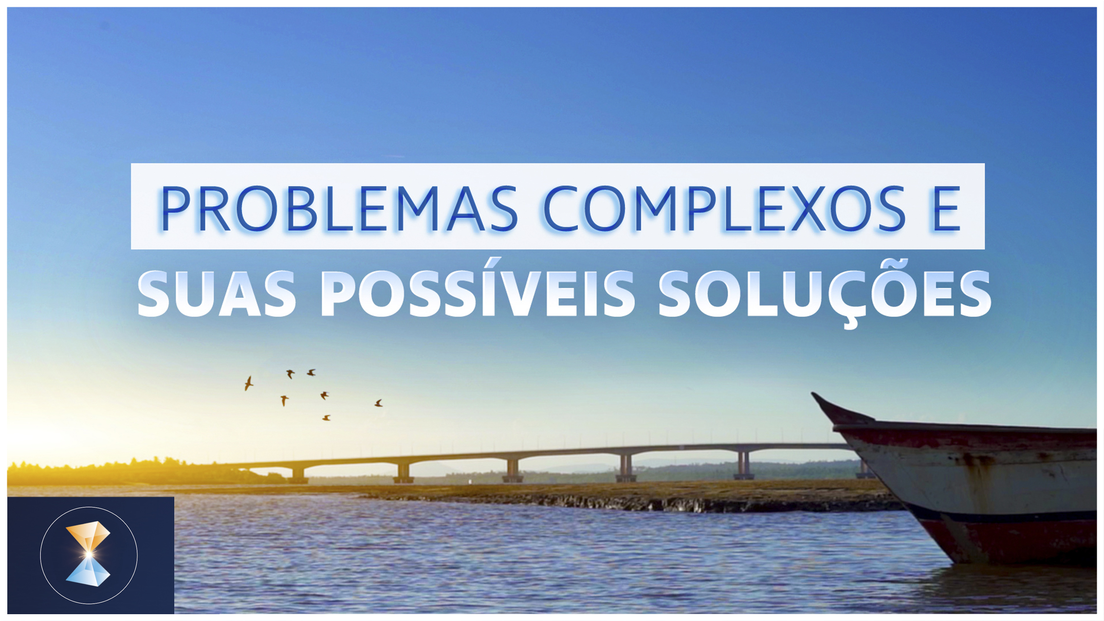 Problemas complexos e suas possíveis soluções - Sociedade Maria Cristo