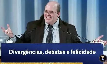 Divergências, debates e felicidade