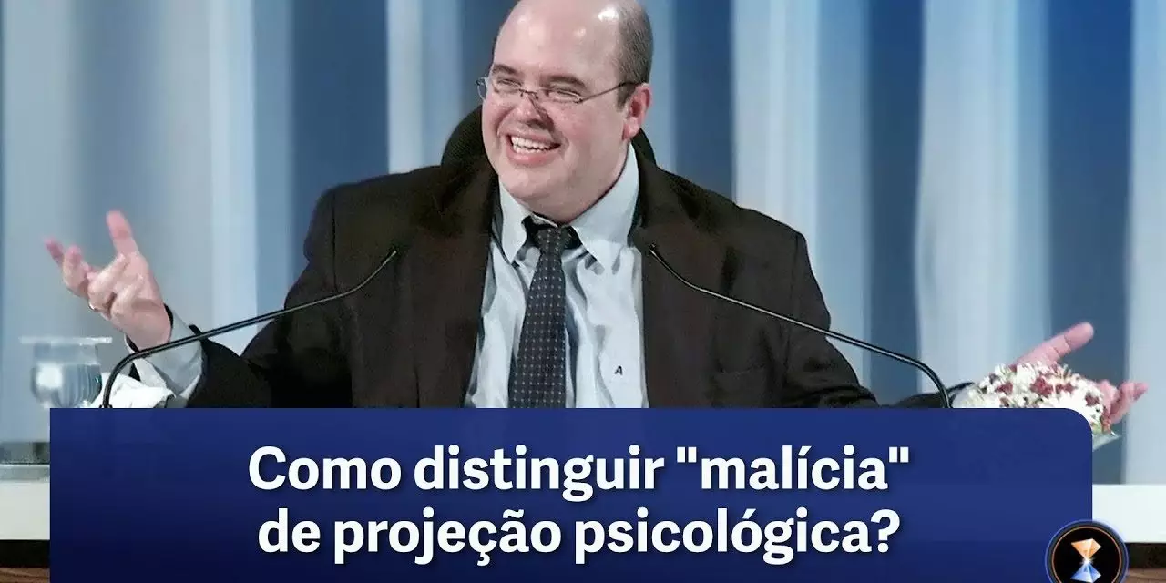 Como distinguir “malícia” de projeção psicológica?