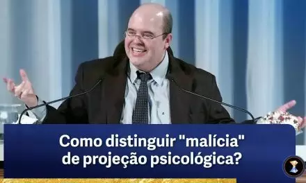 Como distinguir “malícia” de projeção psicológica?