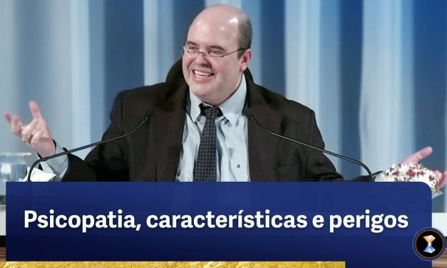 Psicopatia, características e perigos