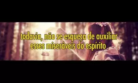 Esperança aos Desesperados (excerto) – Vídeo produzido com texto de coautoria do Espírito EUGÊNIA.