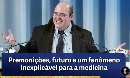 Premonições, futuro e um fenômeno inexplicável para a medicina