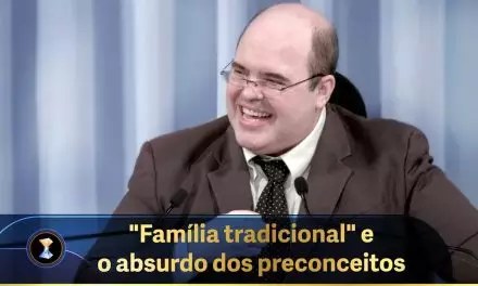 “Família tradicional” e o absurdo dos preconceitos