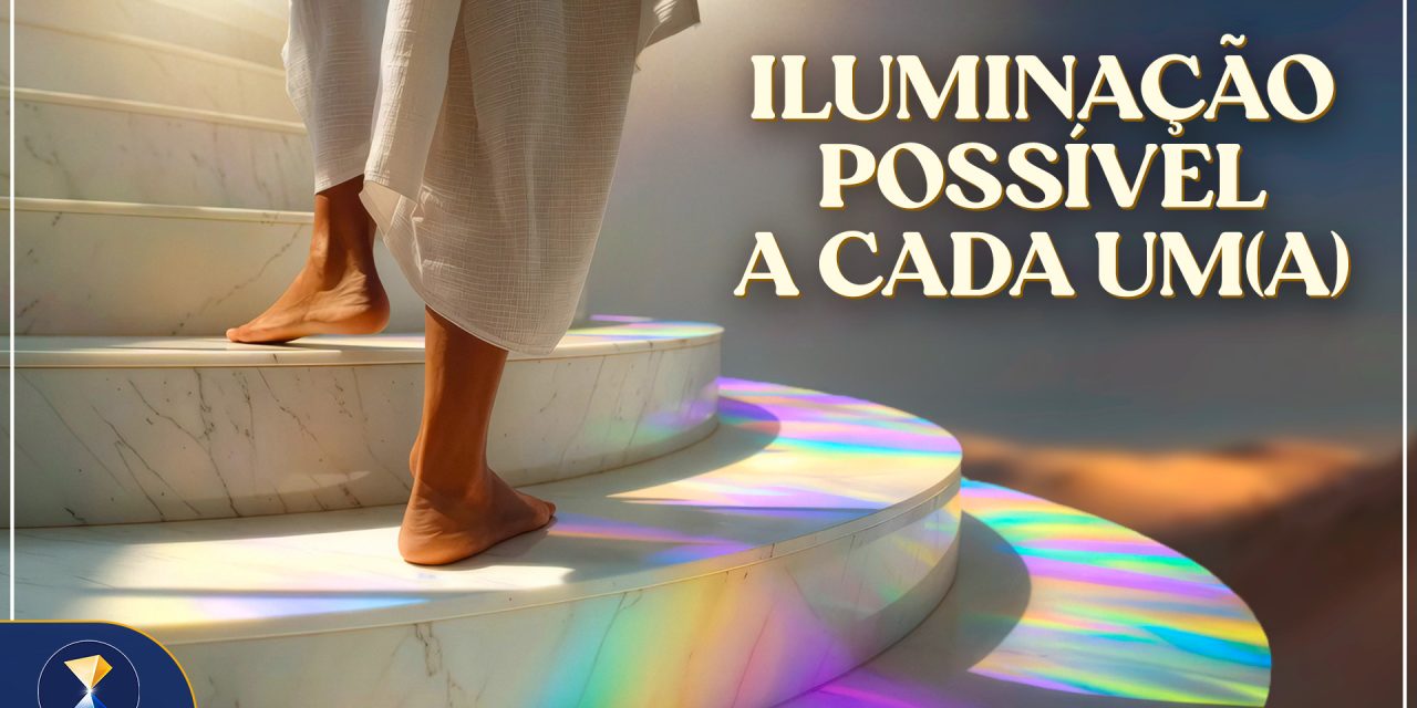 Iluminação possível a cada um(a).