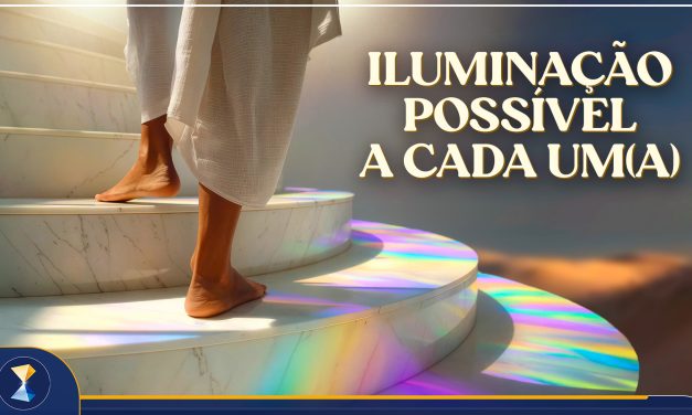 Iluminação possível a cada um(a).