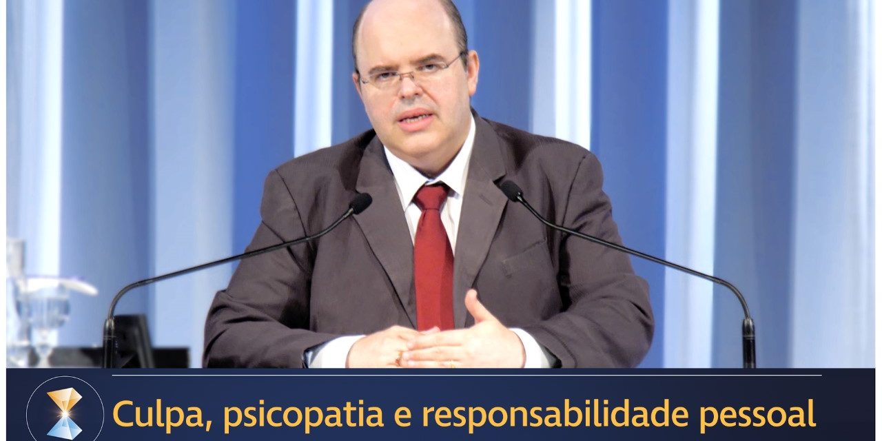 Culpa, psicopatia e responsabilidade pessoal