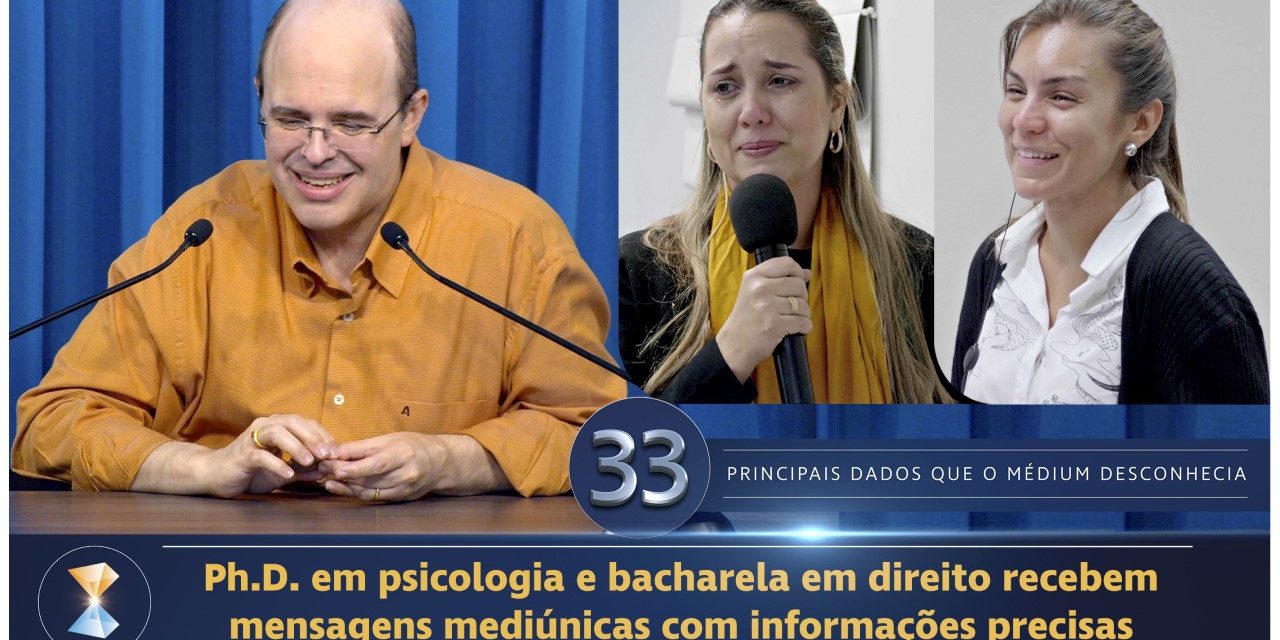 Ph.D. em psicologia e bacharela em direito recebem mensagens mediúnicas com informações precisas