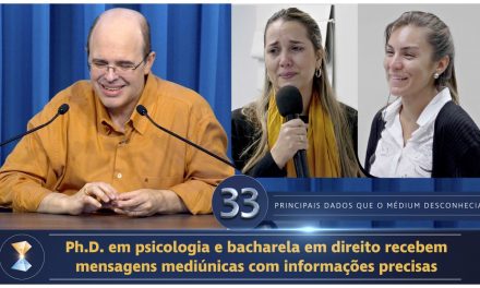 Ph.D. em psicologia e bacharela em direito recebem mensagens mediúnicas com informações precisas