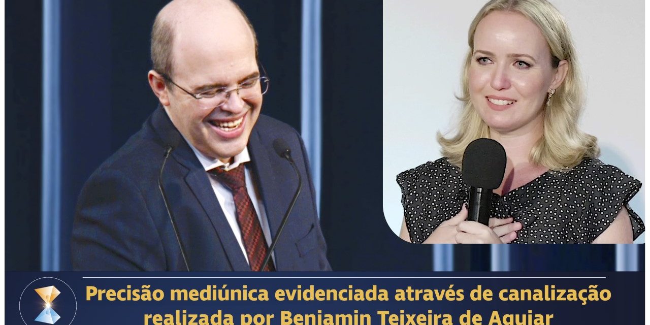 Precisão mediúnica evidenciada através de canalização realizada por Benjamin Teixeira de Aguiar