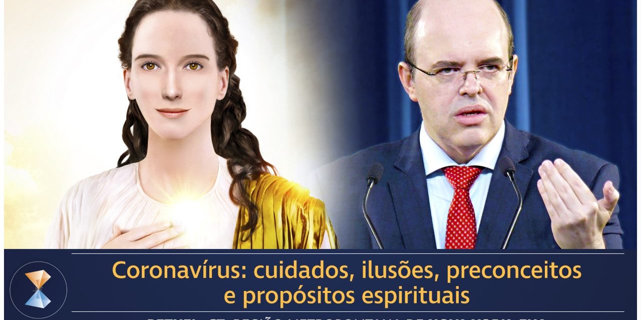 Coronavírus: cuidados, ilusões, preconceitos e propósitos espirituais