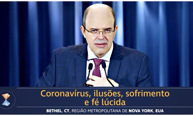 Coronavírus, ilusões, sofrimento e fé lúcida