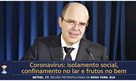 Coronavírus: isolamento social, confinamento no lar e frutos no bem