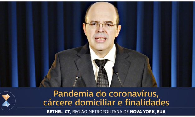 Pandemia do coronavírus, cárcere domiciliar e finalidades