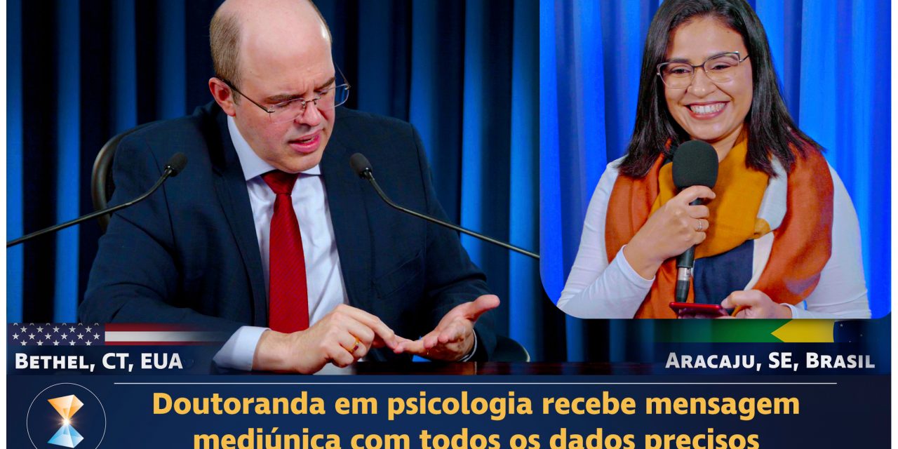 Doutoranda em psicologia recebe mensagem mediúnica com todos os dados precisos