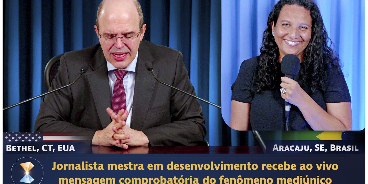 Jornalista mestra em desenvolvimento recebe ao vivo mensagem comprobatória do fenômeno mediúnico