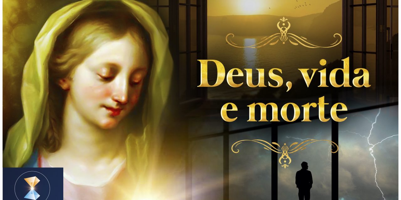 Deus, vida e morte