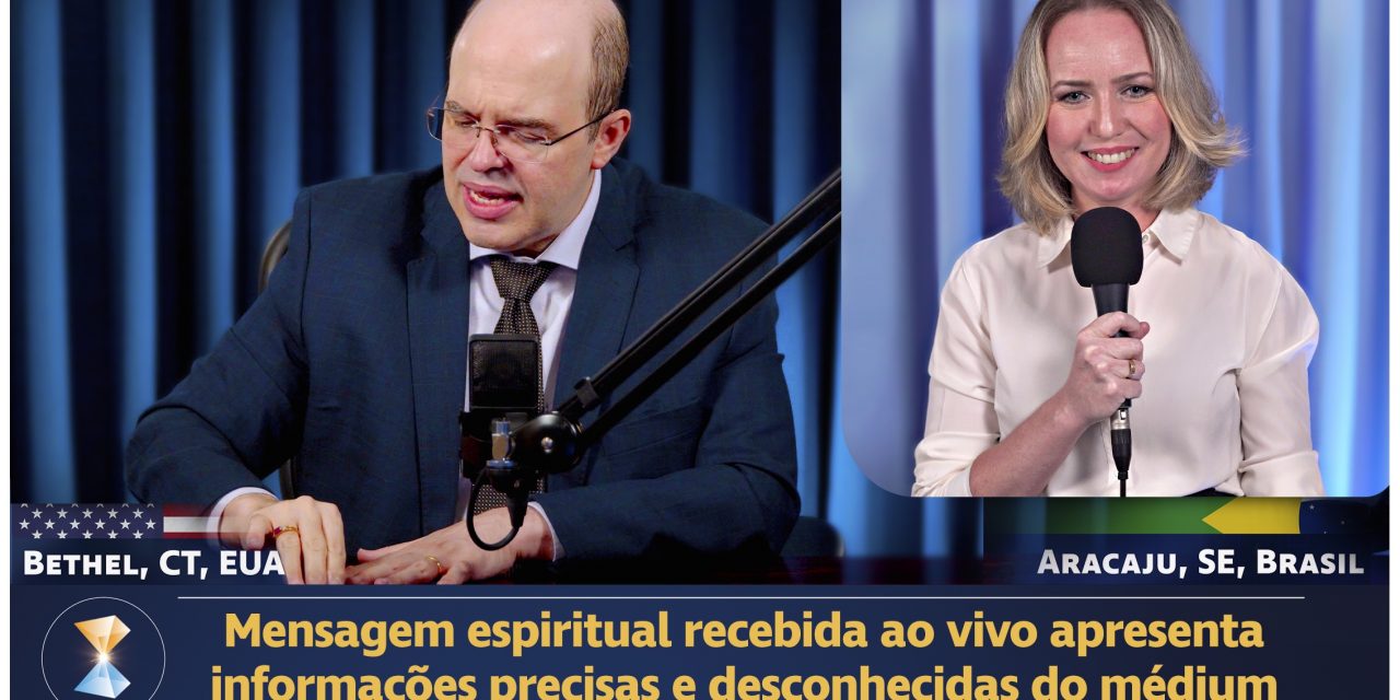 Mensagem espiritual recebida ao vivo apresenta informações precisas e desconhecidas do médium