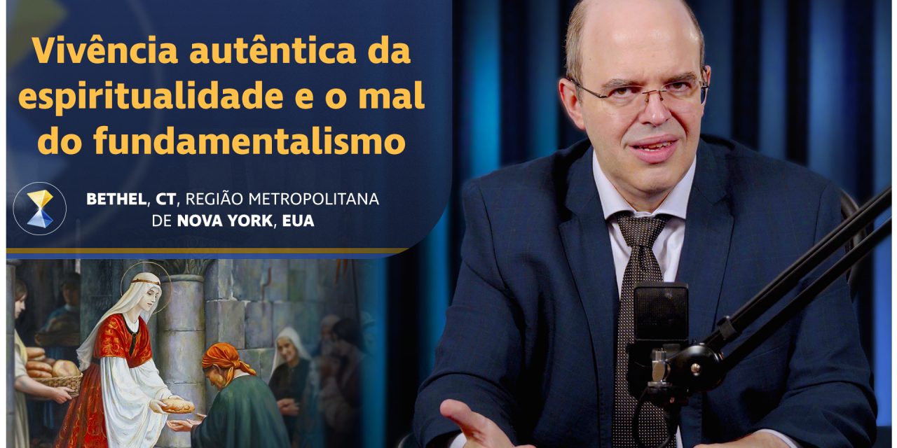 Vivência autêntica da espiritualidade e o mal do fundamentalismo