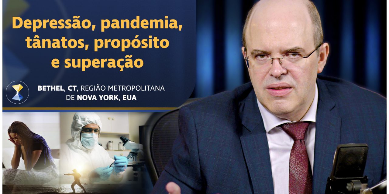 Depressão, pandemia, tânatos, propósito e superação