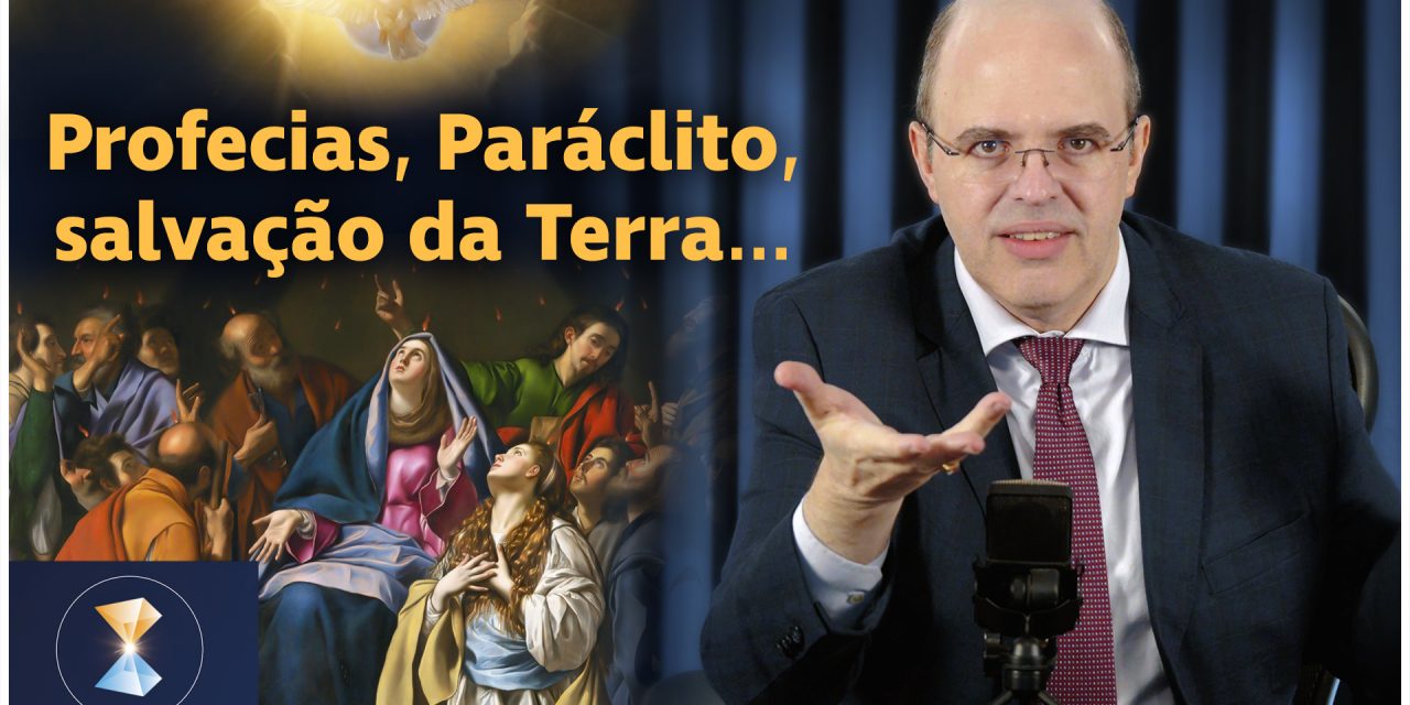 Incêndios, 2020, profecias, Paráclito, Santa Bernadette Soubirous, Maria Cristo e salvação da Terra