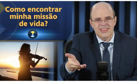 Como encontrar minha missão de vida?