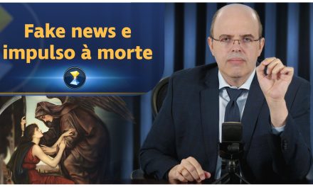 Fake news e impulso à morte