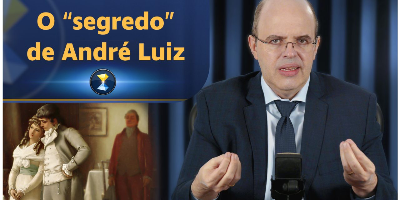 O “segredo” de André Luiz