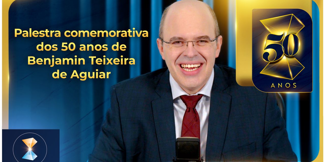 Palestra comemorativa dos 50 anos de Benjamin Teixeira de Aguiar