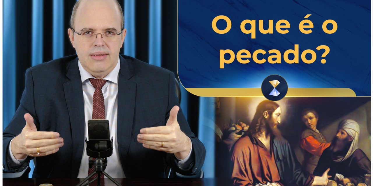 O que é o pecado?