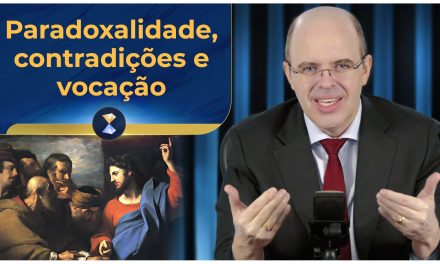 Paradoxalidade, contradições e vocação