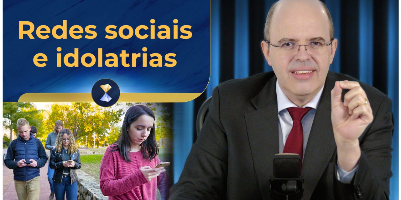 Redes sociais e idolatrias