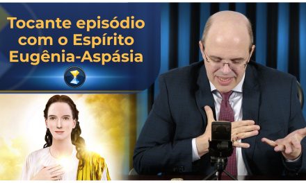 Tocante episódio com o Espírito Eugênia-Aspásia