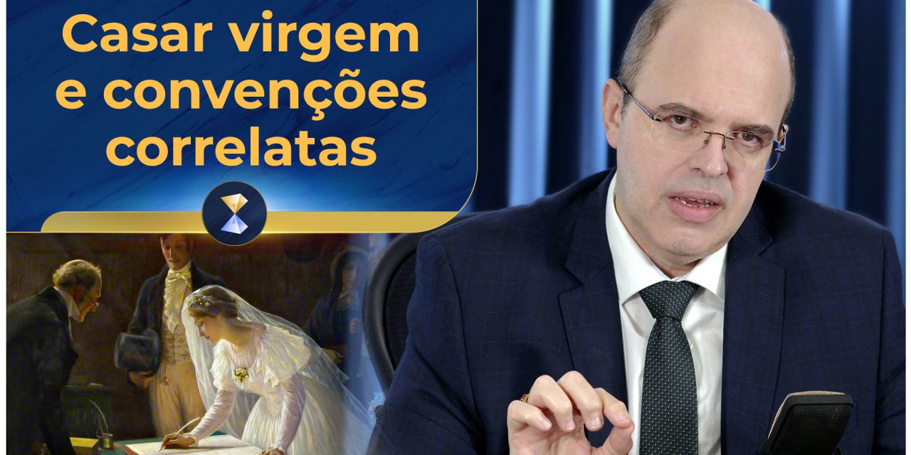 Casar virgem e convenções correlatas