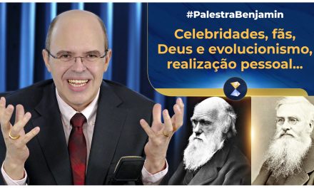 Celebridades, fãs, Deus e evolucionismo, pandemia, Jesus, fraternidade, metas e realização pessoal