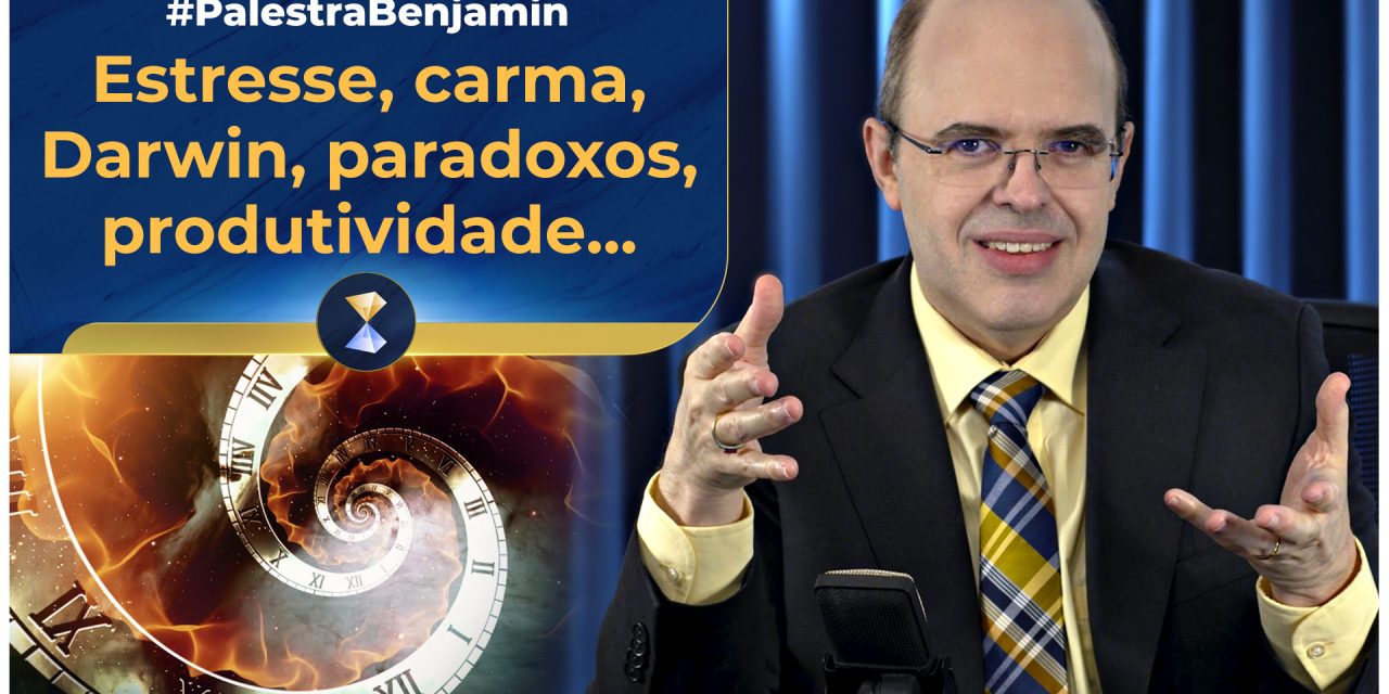 Estresse, carma, Darwin, paradoxos, produtividade, agnosticismo, vozes inimigas e transcendência