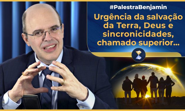 Urgência da salvação da Terra, Deus e sincronicidades, chamado superior, crises recorrentes e lições