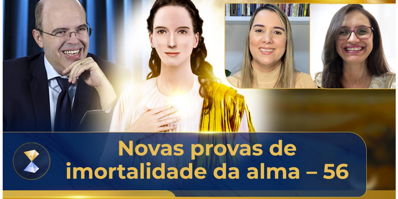 Novas provas de imortalidade da alma – 56