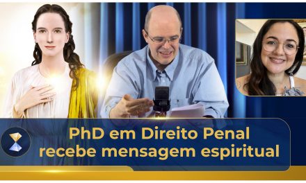 PhD em Direito Penal recebe mensagem espiritual