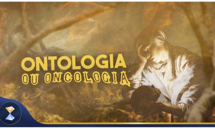 Ontologia ou oncologia…