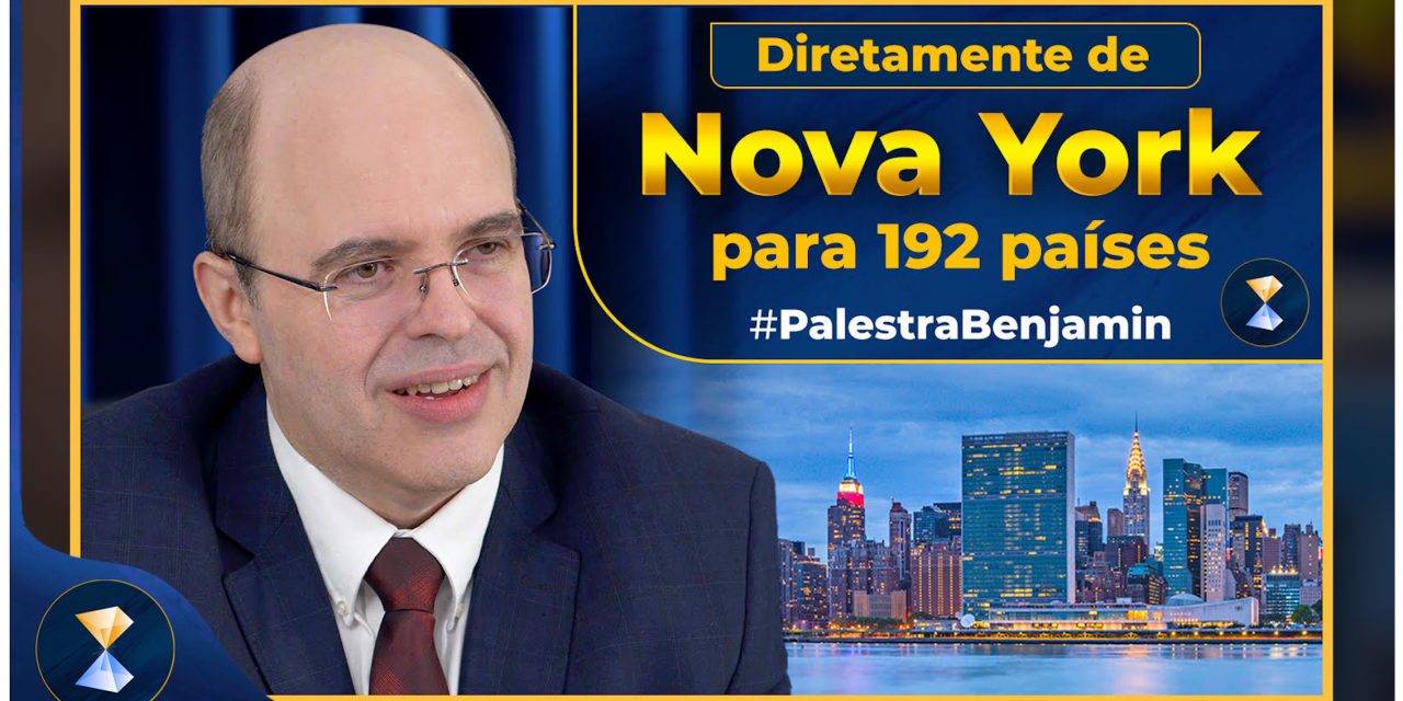 De Nova York para o mundo, primeira transmissão ao vivo da palestra de Benjamin