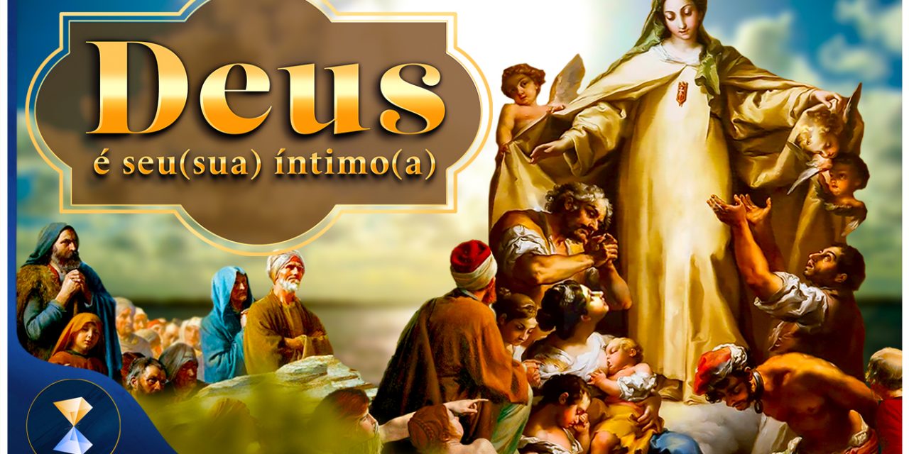 Deus é seu(sua) íntimo(a)