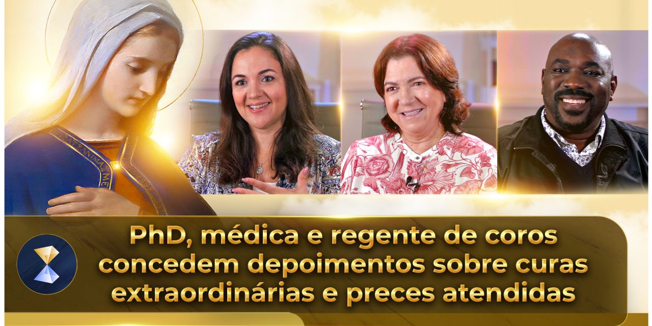 PhD, médica e regente de coros concedem depoimentos sobre curas extraordinárias e preces atendidas