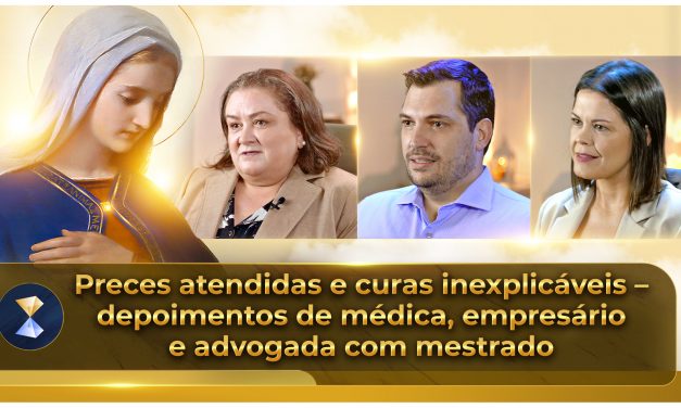 Preces atendidas e curas inexplicáveis – depoimentos de médica, empresário e advogada com mestrado