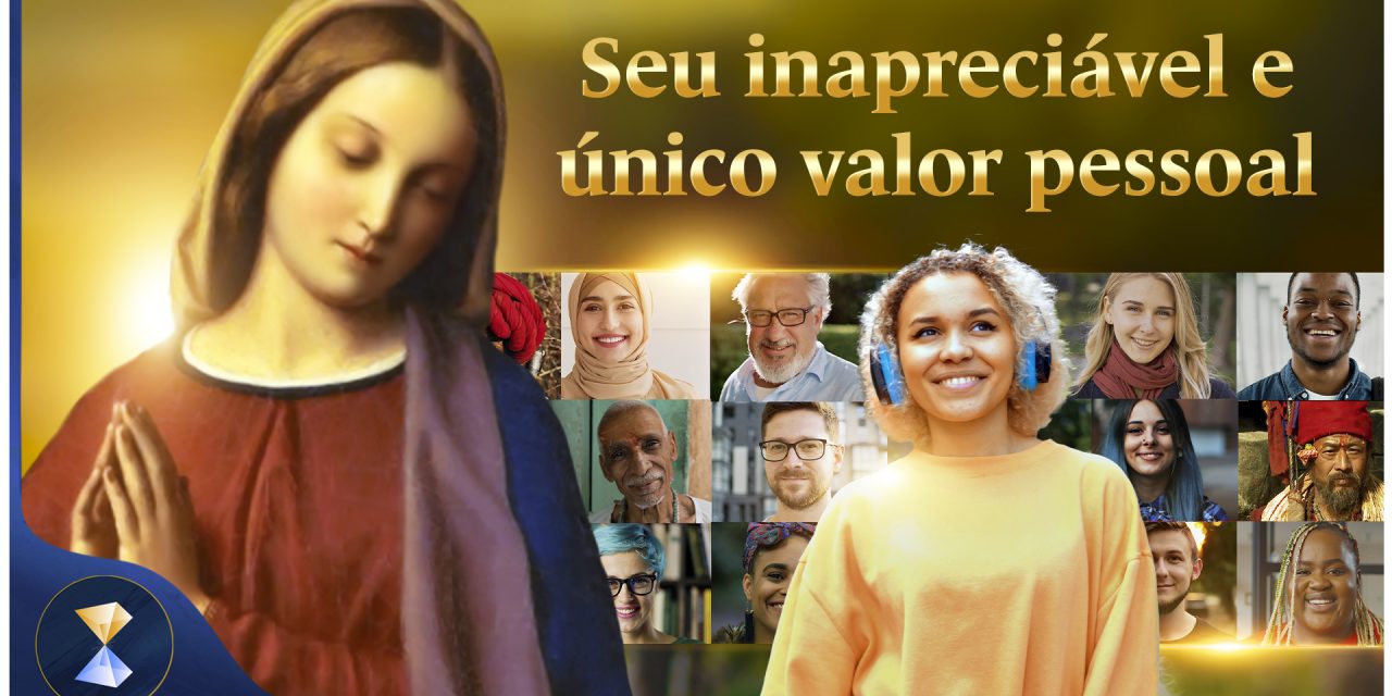 Seu inapreciável e único valor pessoal