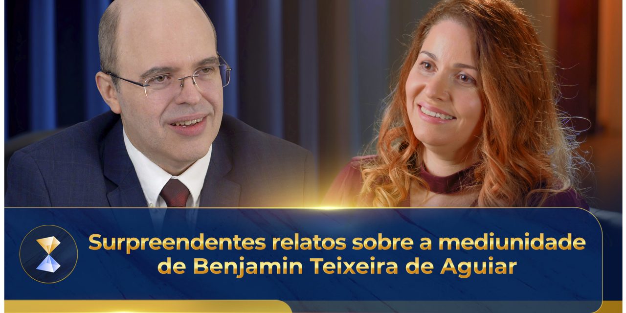 Surpreendentes relatos sobre a mediunidade de Benjamin Teixeira de Aguiar