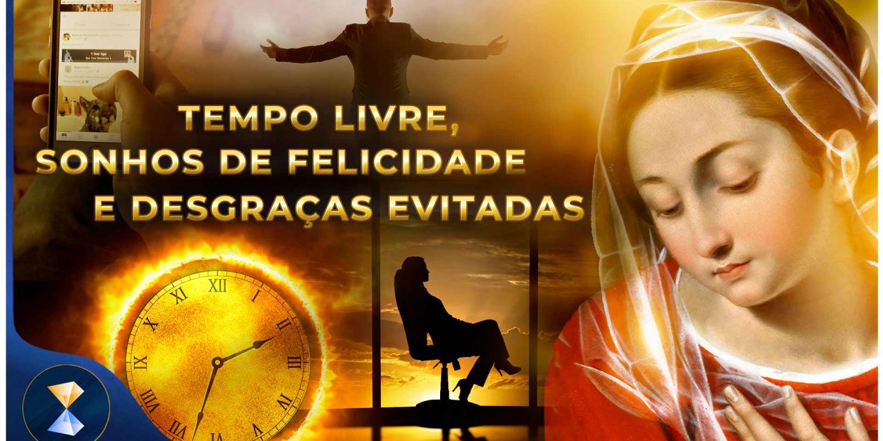 Tempo livre, sonhos de felicidade e desgraças evitadas