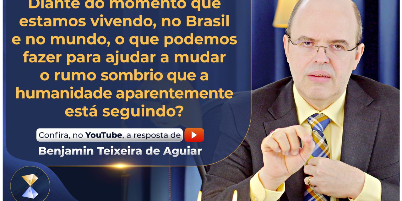 Diante do momento que estamos vivendo, no Brasil e no mundo, o que podemos fazer para ajudar a mudar o rumo sombrio que a humanidade aparentemente está seguindo?