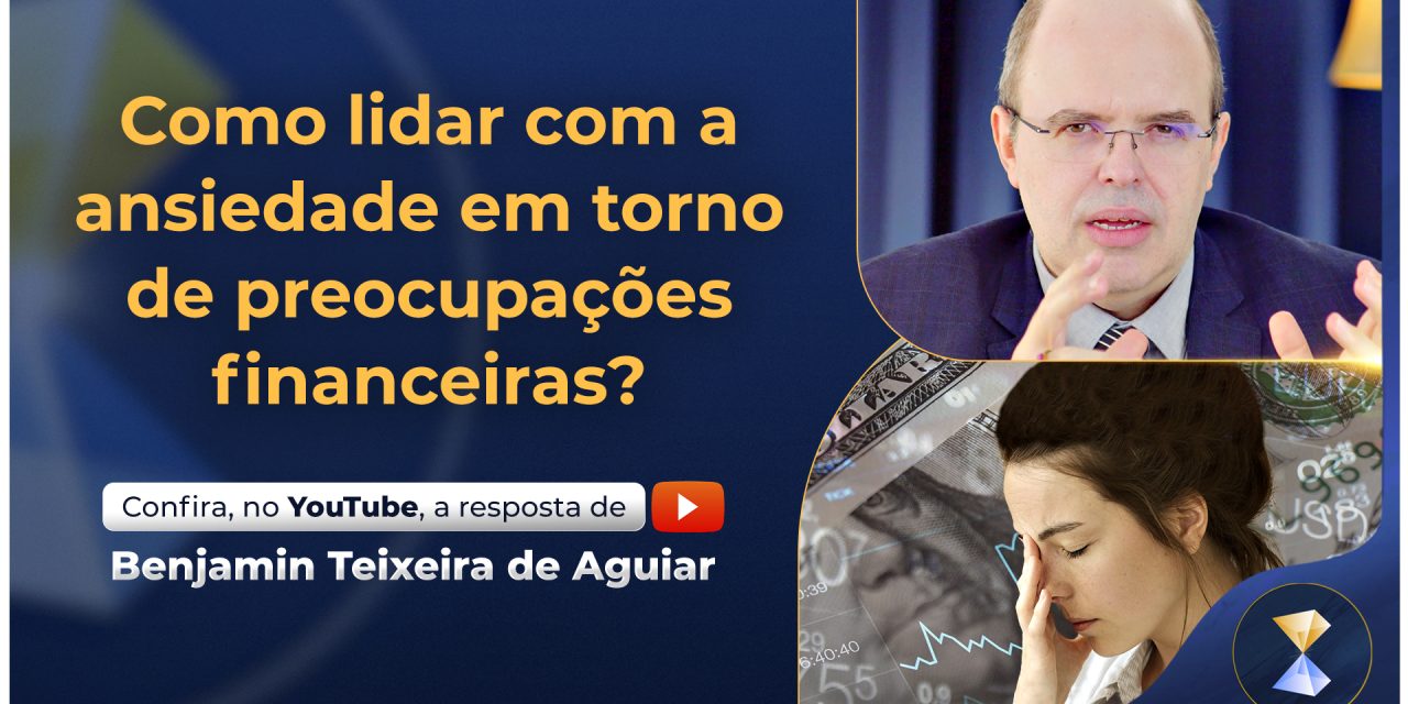 Como lidar com a ansiedade em torno de preocupações financeiras?