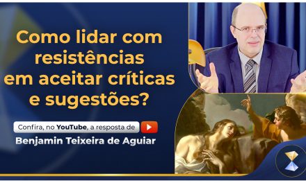 Como lidar com resistências em aceitar críticas e sugestões?